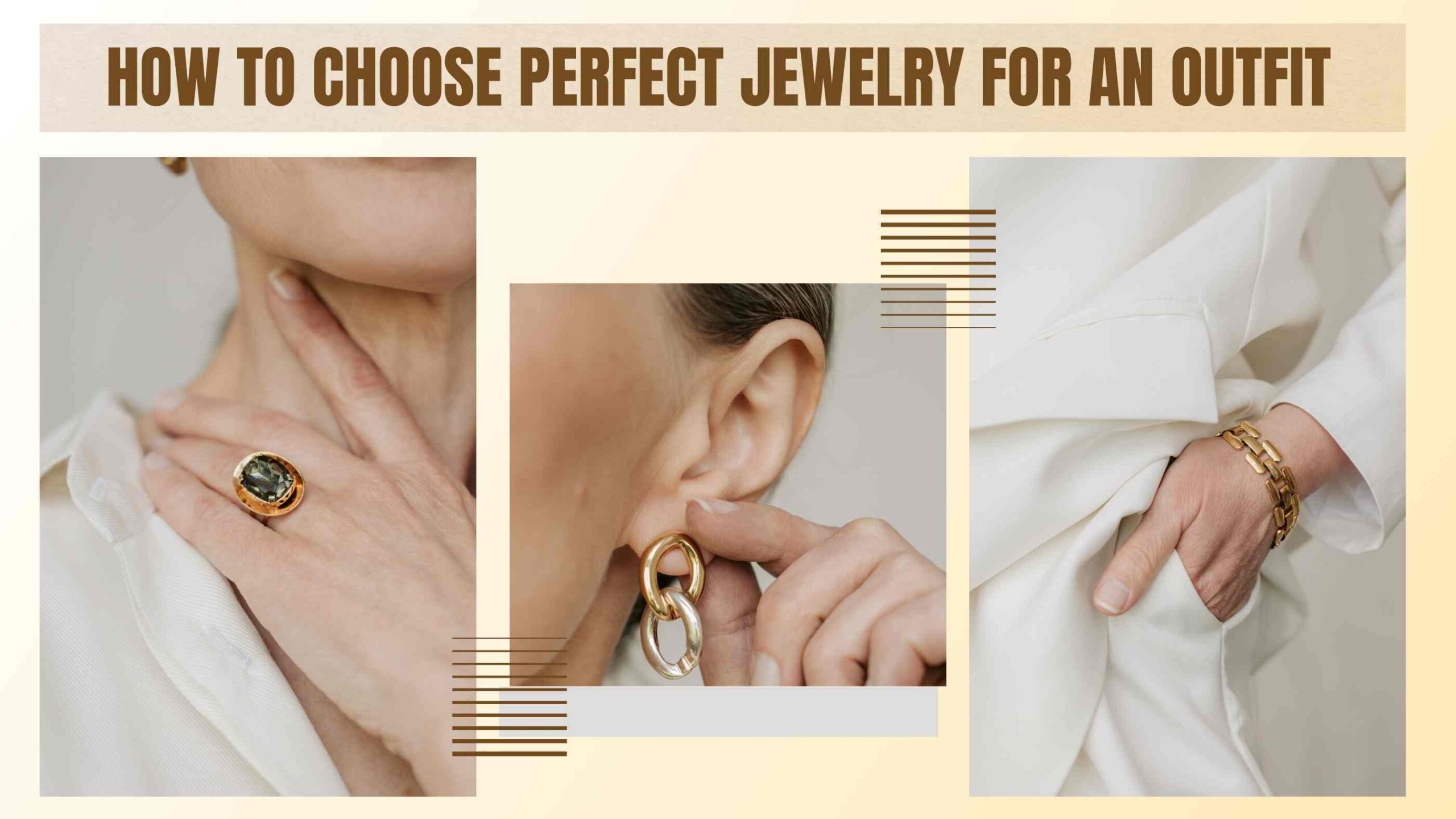 How To Choose Perfect Jewelry For An Outfit